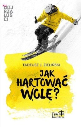 Jak hartować wolę?