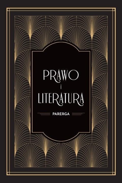 Prawo i literatura. Parerga