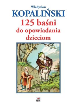 125 baśni do opowiadania dzieciom