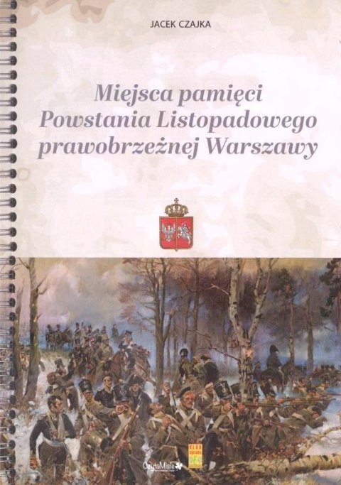 Miejsca pamięci powstania listopadowego..