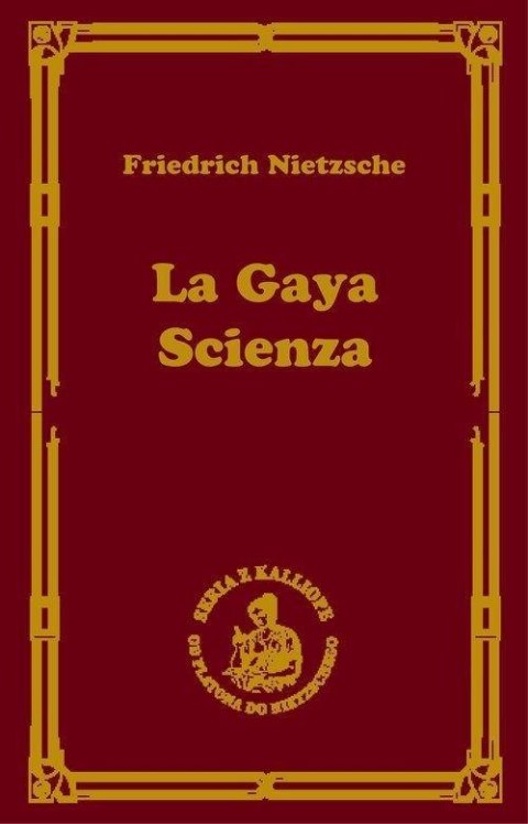 La gaya scienza, czyli nauka radująca duszę