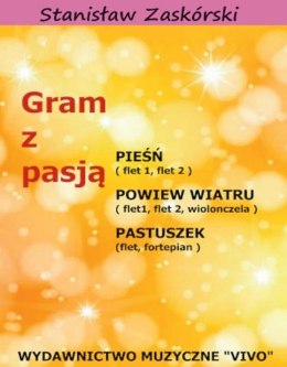 Gram z pasją Pieśń