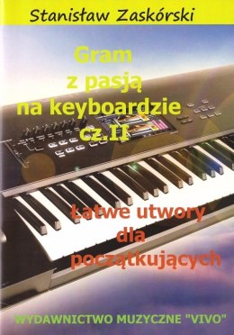 Gram z pasją na keyboardzie cz.2