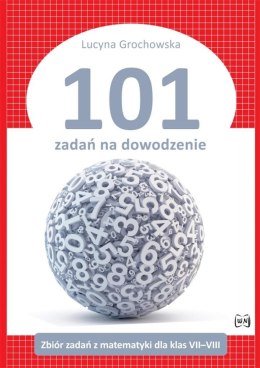 101 zadań na dowodzenie. Zbiór zadań