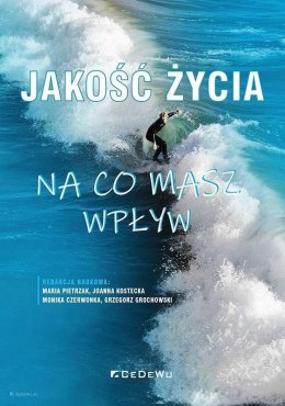 Jakość życia - na co masz wpływ