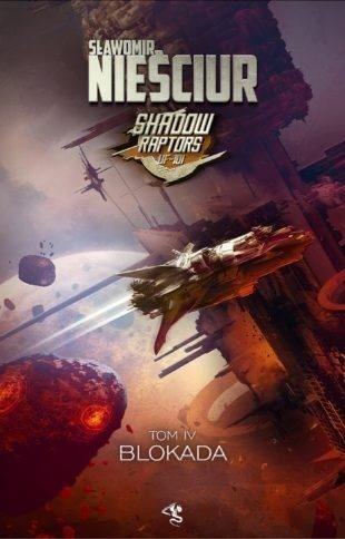 Shadow Raptors T.4 Blokada